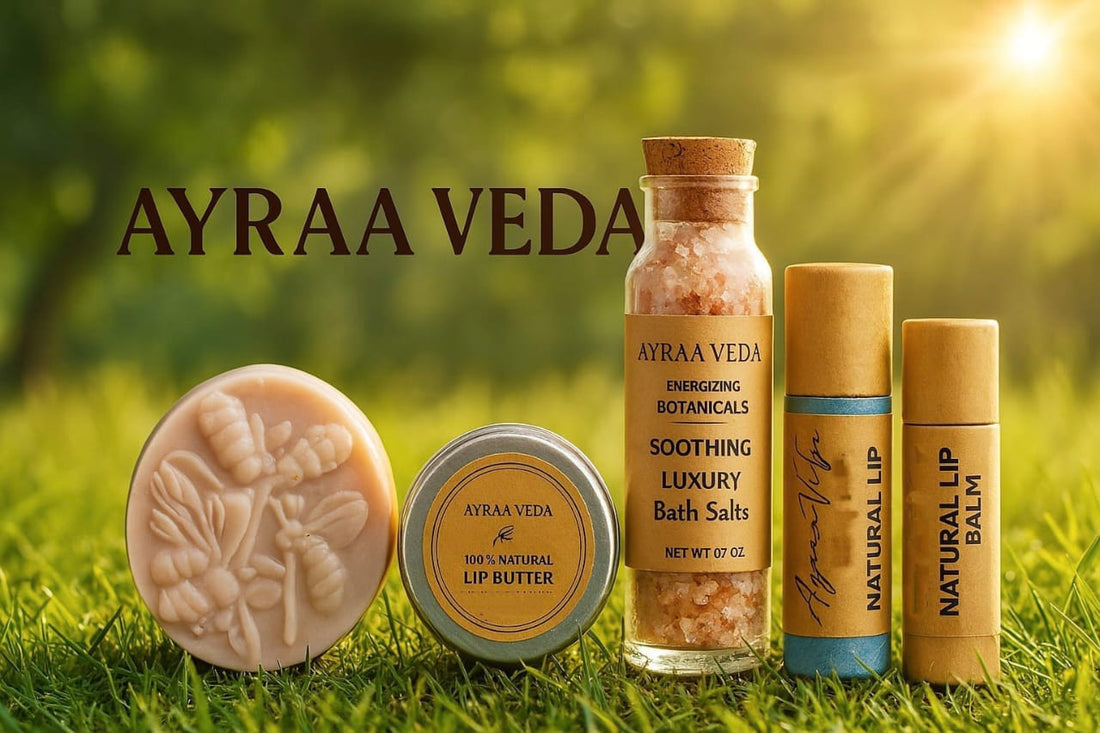 Crafted with Care – Ayraa Veda Natural Cosmetics